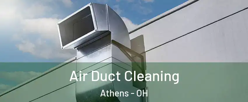  Air Duct Cleaning Athens - OH