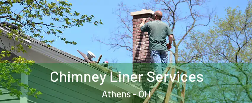  Chimney Liner Services Athens - OH