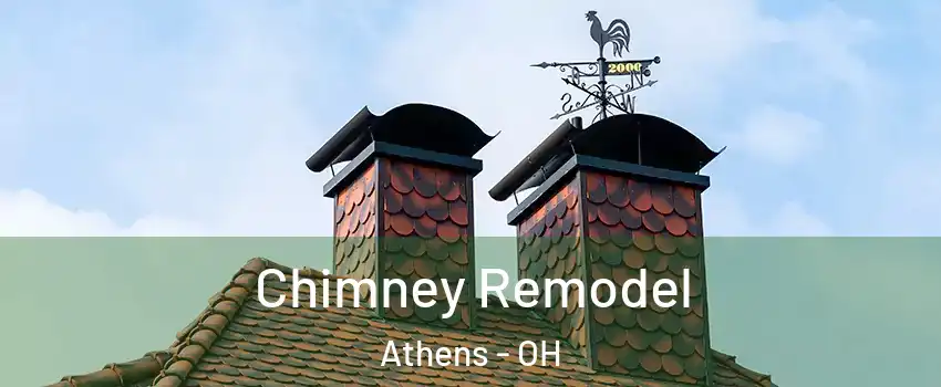  Chimney Remodel Athens - OH