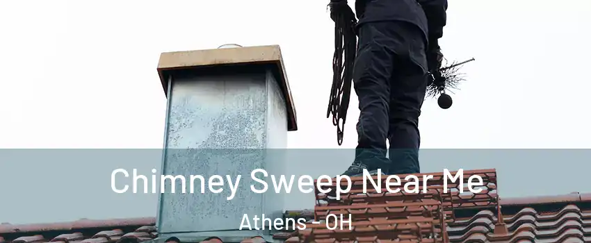  Chimney Sweep Near Me Athens - OH