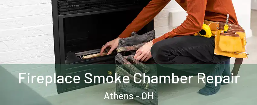  Fireplace Smoke Chamber Repair Athens - OH
