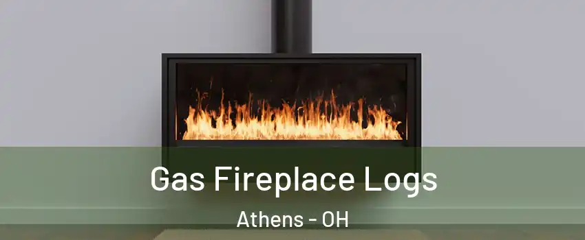  Gas Fireplace Logs Athens - OH