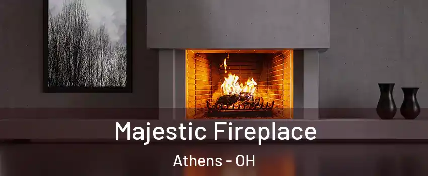  Majestic Fireplace Athens - OH