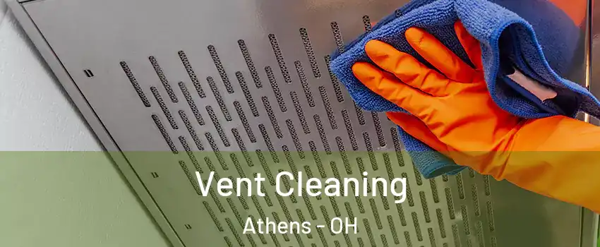  Vent Cleaning Athens - OH