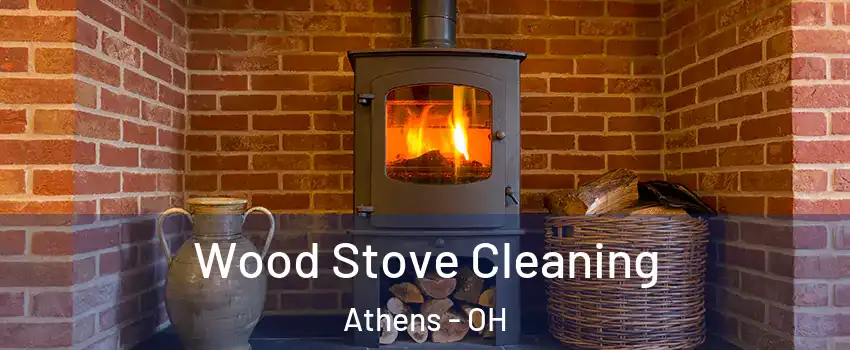  Wood Stove Cleaning Athens - OH
